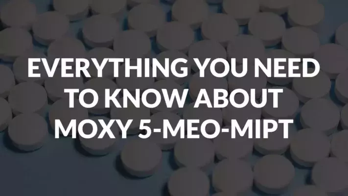 Everything You Need To Know About Moxy 5-Meo-Mipt